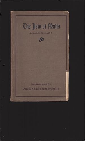 The Jew of Malta, Adapted acting version of the Williams College English Department (1909) (One-o...