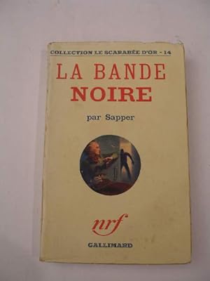 LA BANDE NOIRE , COLLECTION " LE SCARABEE D' OR N° 14 "