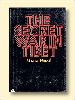 The Secret War in Tibet (Cavaliers of Kham)