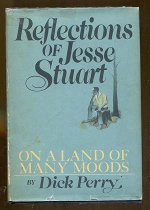 Reflections of Jesse Stuart: On A Land of Many Moods