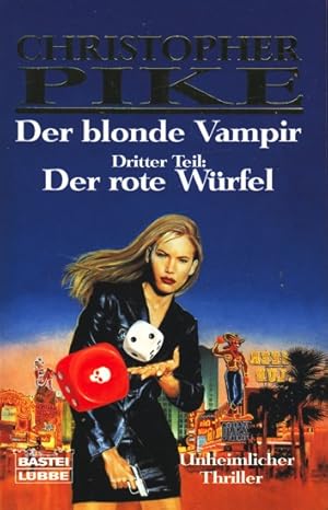 Der blonde Vampir - Dritter Teil: Der rote Würfel : Unheimlicher Thriller.