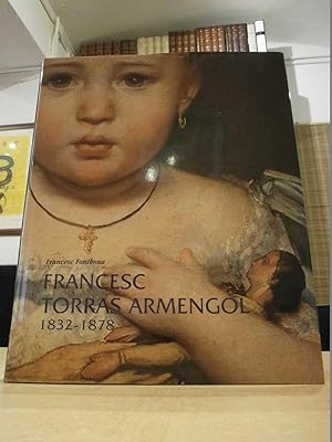 FRANCESC TORRAS ARMENGOL 1832-1878.