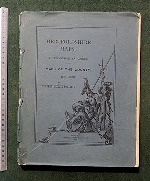 Hertfordshire maps: a descriptive catalogue of the maps of the county 1579 - 1900