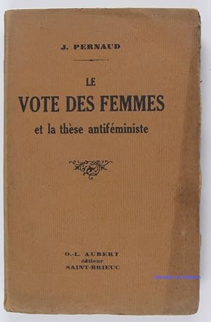Le vote des femmes et la thèse antiféminisme