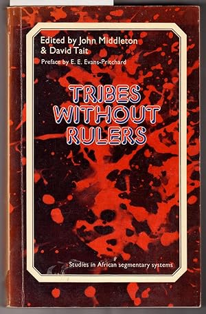 Tribes Without Rules : Studies in African Segmentary Systems