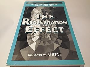 The Regeneration Effect - A Professional Treatise on Self-Healing