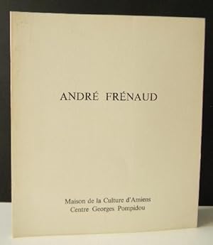 ANDRE FRENAUD. Catalogue Exposition Maison de la culture d'Amiens et Centre Georges Pompidou 1977
