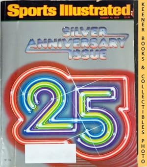 Sports Illustrated Magazine, August 13, 1979: Vol 51, No. 7 : Silver Anniversary Issue