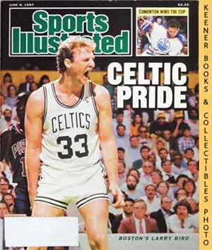 Sports Illustrated Magazine, June 8, 1987: Vol 66, No. 23 : Celtic Pride - Boston's Larry Bird