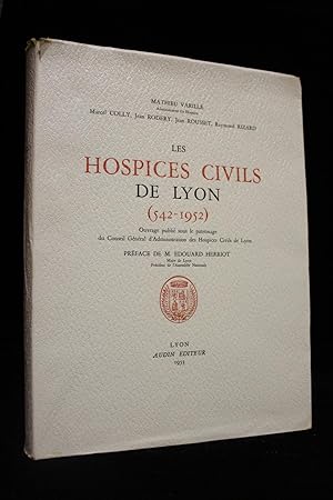 Les hospices civils de Lyon (542-1952)