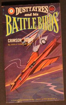 CRIMSON DOOM. (#2 in the DUSTY AYRES and His Battle Birds series; >> Corinth # CR137 );