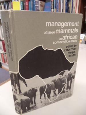 Management of Large Mammals in African Conservation Areas. Proceedings of a Symposium Held in Pre...