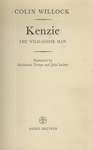 Kenzie. The Wild-Goose Man. Illustrated by Mackenzie Thorpe and John Lathey.