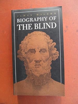 Biography of the blind