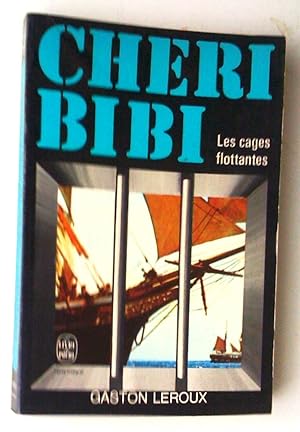 Chéri-Bibi: Les Cages flottantes