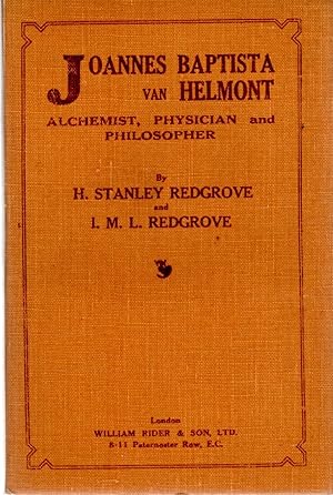 Joannes Baptista van Helmont Alchemist, Physician and Philosopher