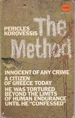 The Method: A Personal Account of the Tortures in Greece