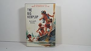 The Big Kerplop; A Mad Scientists' Club Adventure
