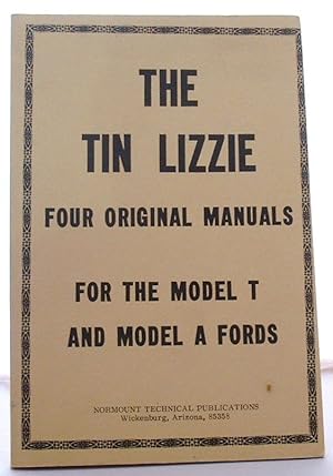 The Tin Lizzie;: Four original manuals for the Model T and Model A Fords