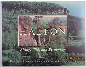Halton : Rising, Wild, and Beckoning