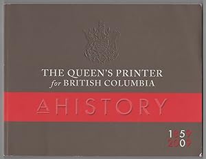 The Queen's Printer for British Columbia A History 1859-2009
