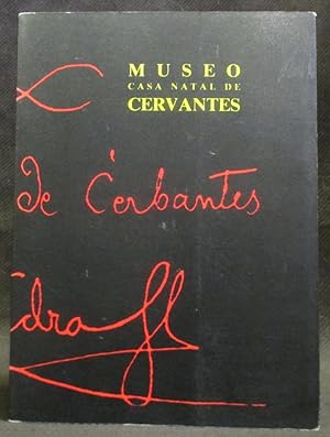 Museo Casa Natal de Cervantes (Spanish Edition)