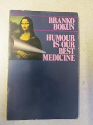 Humour Is Our Best Medicine (Signed By Co-Author)