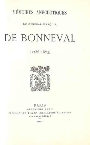 Mémoires anecdotiques du général marquis de Bonneval (1786-1873)