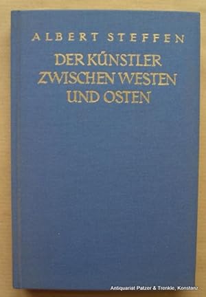 Der Künstler zwischen Westen und Osten. Zürich, Grethlein, 1925. 3 Bl., 278 S., 1 Bl. Or.-Lwd.