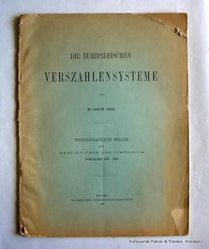 Die Euripideischen Verszahlensysteme. Basel, Reinhardt, 1898. 4to. 34 S. Orig.-Umschlag; Umschlag...