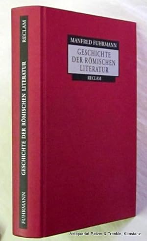 Geschichte der römischen Literatur. Stuttgart, Reclam, 1999. Gr.-8vo. 405 S., 1 Bl. Or.-Pp. (ISBN...