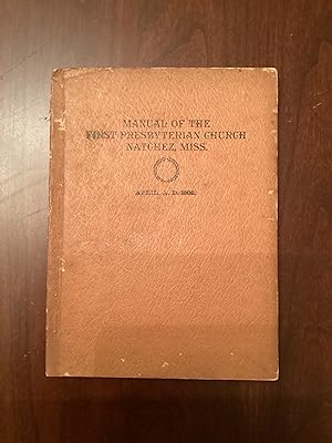 Manual of the First Presbyterian Church, Natchez, Mississippi
