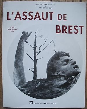 l'ASSAUT de BREST - Août-Septembre 1944