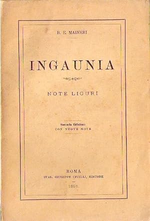 Ingaunia: note liguri . Seconda edizione con nuove note