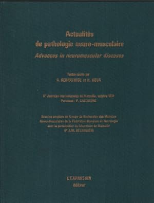 Actualités de pathologie neuro-musculaire / advances in neuromuscular diseases