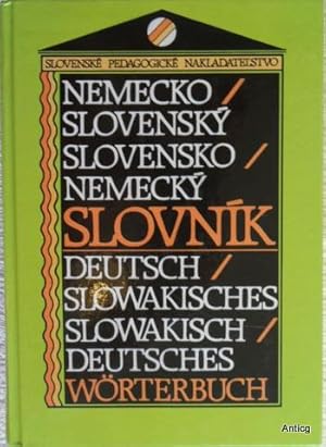 Nemecko-slovensky, slovensko-nemecky slovnik. Deutsch / Slowakisches - Slowakisch / Deutsches Wör...
