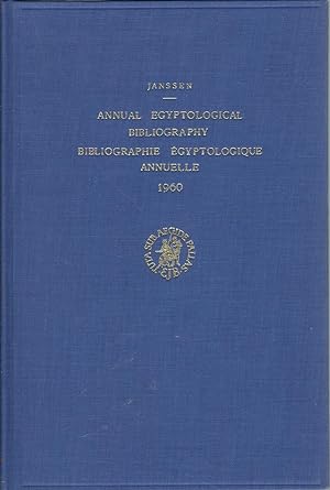 Annual Egyptological Bibliography/Bibliographie Egytologique Annuelle 1960