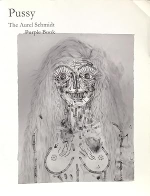 Pussy: The Aurel Schmidt Purple Book (A special edition for Purple Fashion Magazine #13)
