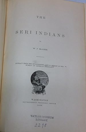 Bureau of American Ethnology: The Seri Indians
