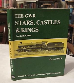 The GWR Stars, Castles & Kings: Part 2 - 1930 - 1965