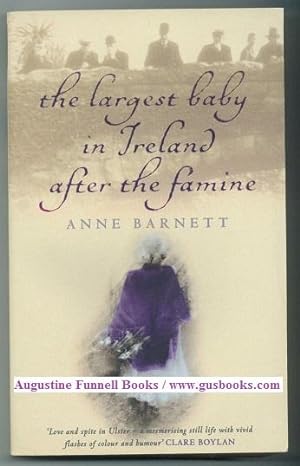 The Largest Baby in Ireland After the Famine (signed)