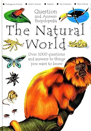 The Natural World : Question And Answer Encyclopedia :
