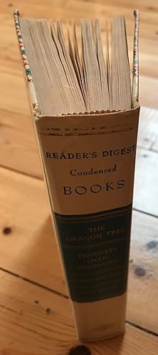 Reader's Digest Condensed Books: The Dragon Tree; Trumpets Over Merriford; Dunbar's Cove; The Big X