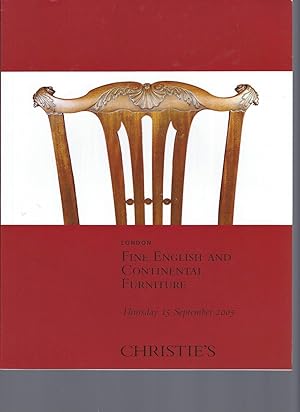 [AUCTION CATALOG] CHRISTIE'S: FINE ENGLISH AND CONTINENTAL FURNITURE: THURSDAY 15 SEPTEMBER 2005