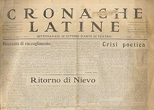CRONACHE latine. Settimanale d'arte e di teatro. Anno I: 1932 dal n. 1 del 5 dicembre 1931 al n. ...