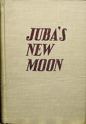 JUBA'S NEW MOON.