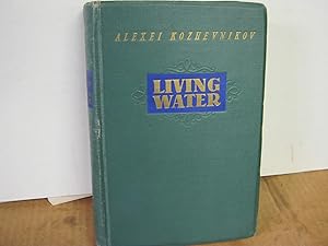 Living Water A Novel in Four Parts