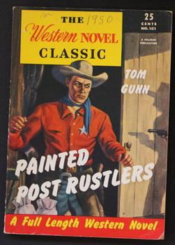 THE WESTERN NOVEL CLASSIC. ( 1946; #101 ; -- Pulp Digest Magazine ) - PAINTED POST RUSTLERS By To...