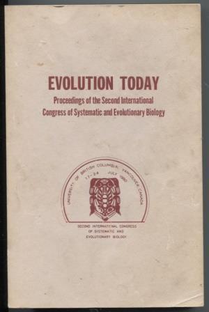 Evolution Today. Proceedings Of The Second International Congress Of Systematic And Evolutionary ...