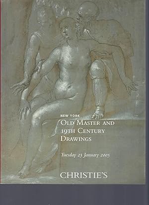 [AUCTION CATALOG] CHRISTIE'S: OLD MASTER AND 19TH CENTURY DRAWINGS: TUESDAY 25 JANUARY 2005